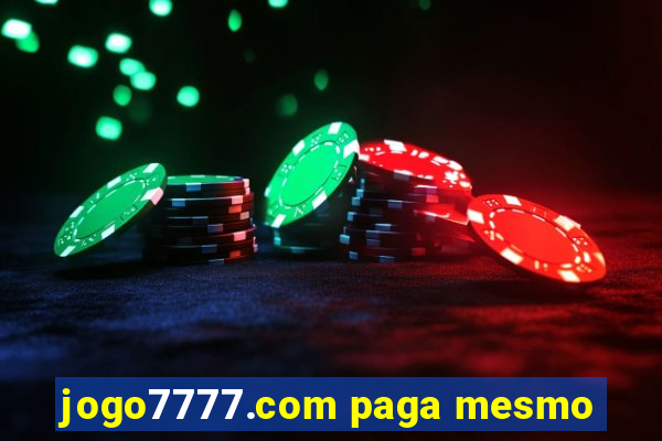 jogo7777.com paga mesmo